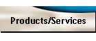 Products/Services